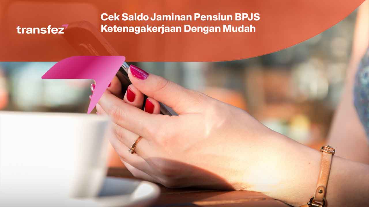 Cek Saldo Jaminan Pensiun