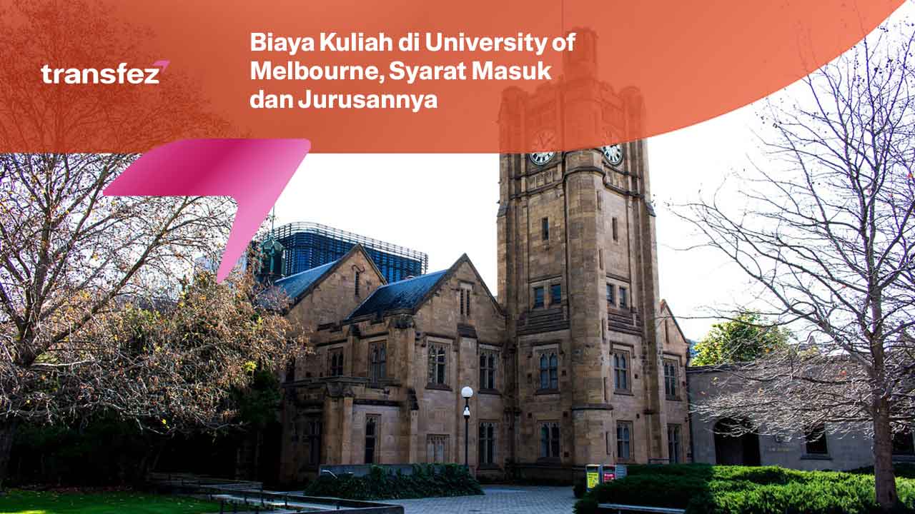 Biaya Kuliah di University of Melbourne