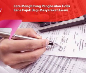 Cara Menghitung Penghasilan Tidak Kena Pajak Bagi Masyarakat Awam