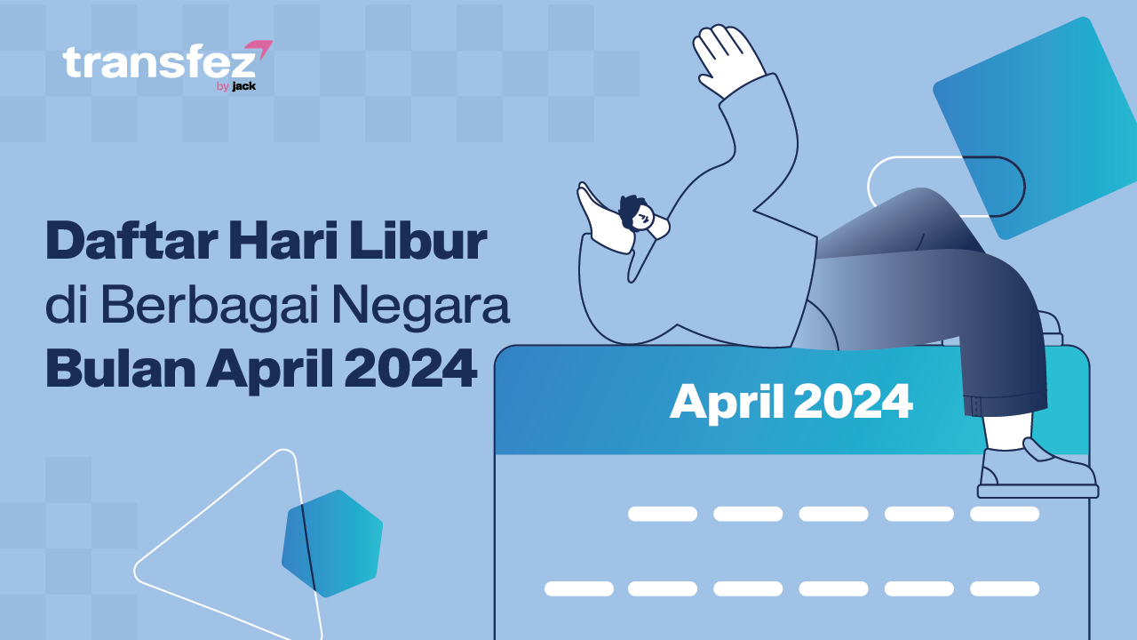 Daftar Hari Libur di Berbagai Negara Bulan April 2024