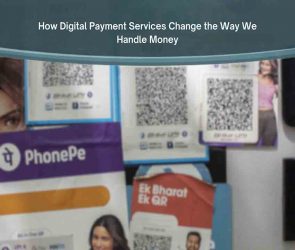 digital payment services change the way we handle money