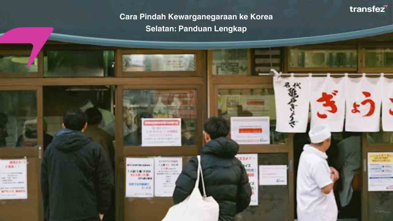 Cara Pindah Kewarganegaraan ke Korea Selatan: Panduan Lengkap